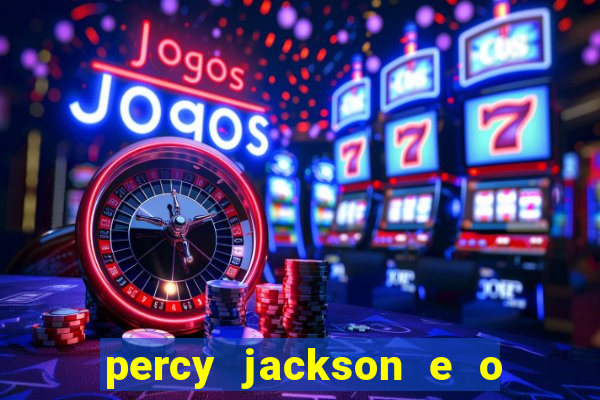 percy jackson e o mar de monstros filme drive